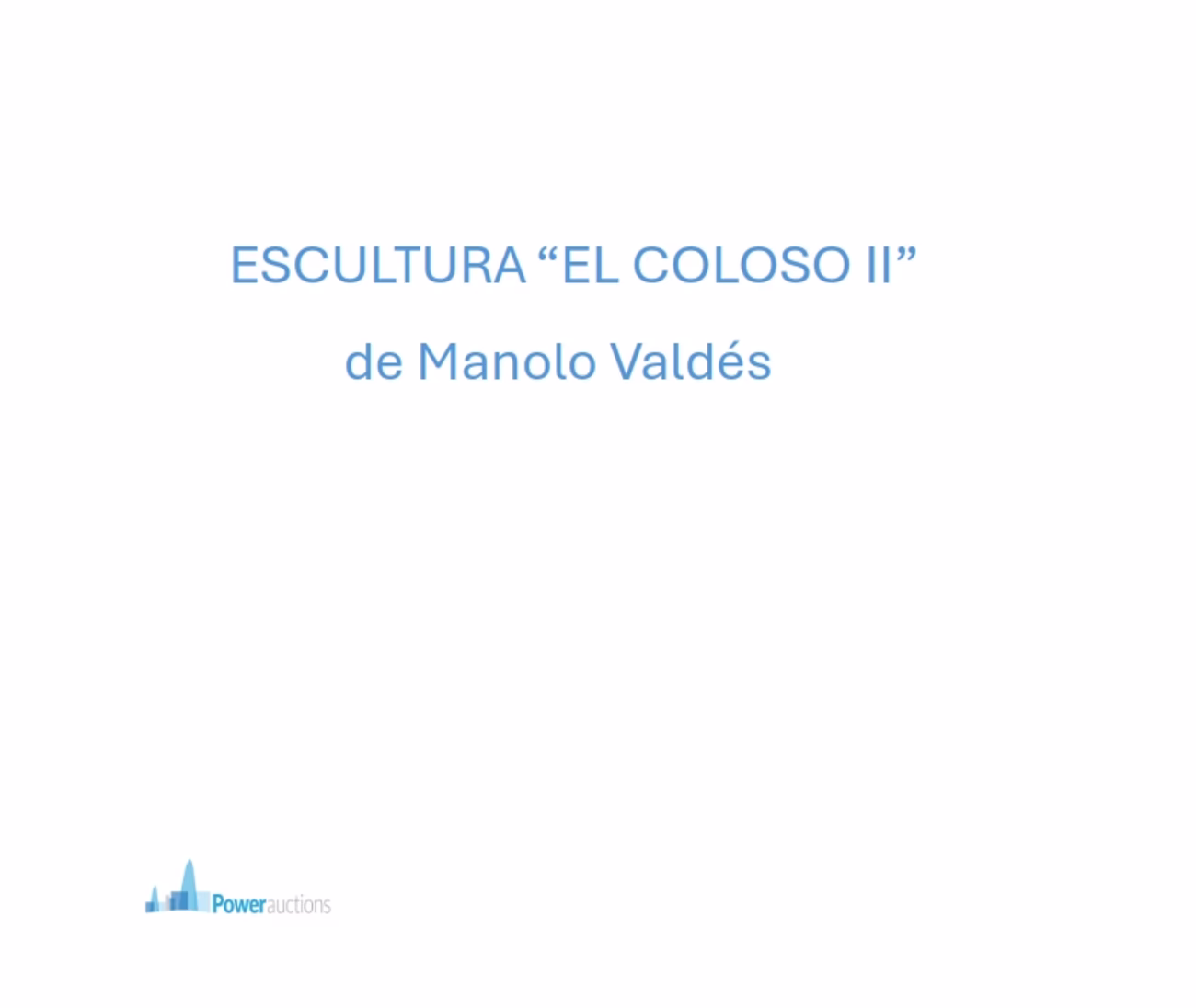 Escultura "EL COLOSO II"